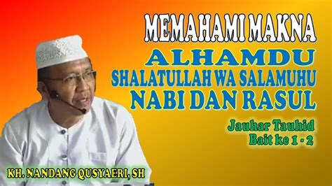 Memahami Makna Alhamdu Shalatullah Wa Salamuhu Nabi Dan Rasul