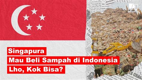 Potensi Daur Ulang Sampah Di Indonesia Asumsi
