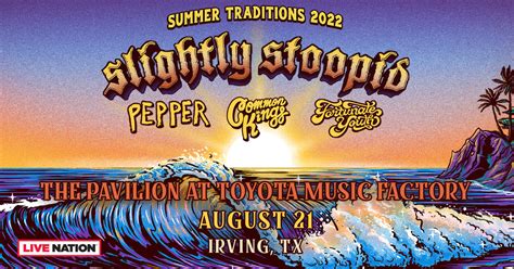 Slightly Stoopid Summer Traditions In Irving At The
