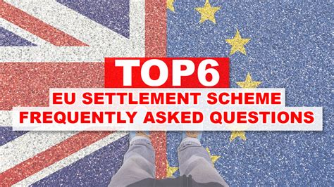 Eu Settlement Scheme Top 6 Faq Visa And Immigration Updates