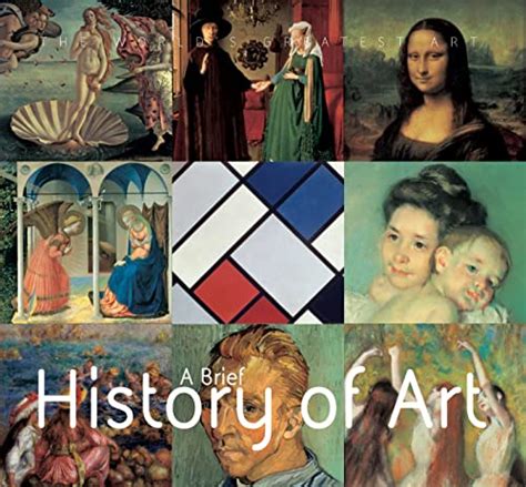 A Brief History Of Art The Worlds Greatest Art Bédoyère Camilla