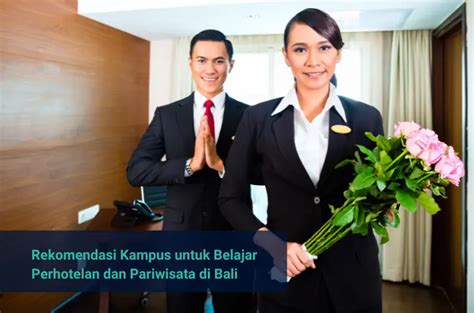 Rekomendasi Kampus Pariwisata Dan Perhotelan Di Bali