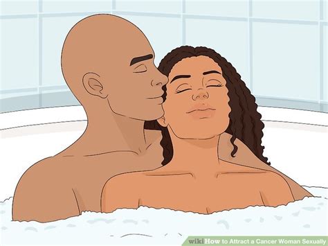 10 Easy Ways To Attract A Cancer Woman Sexually WikiHow