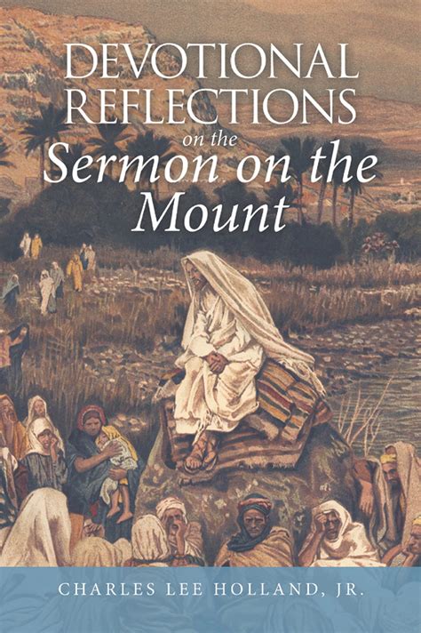Devotional Reflections On The Sermon On The Mount By Charles Lee