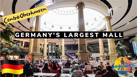Germanys Largest Mall Centro Oberhausen Shopping Centre Travel Vlog