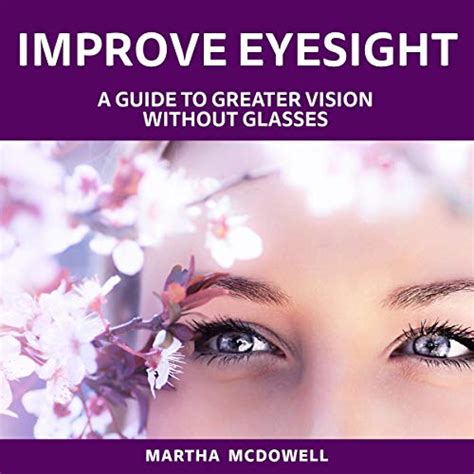 Jp Improve Eyesight A Guide To Greater Vision Without Glasses Audible Audio Edition