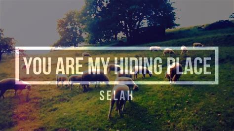 🔴 You Are My Hiding Place With Lyrics Selah Youtube