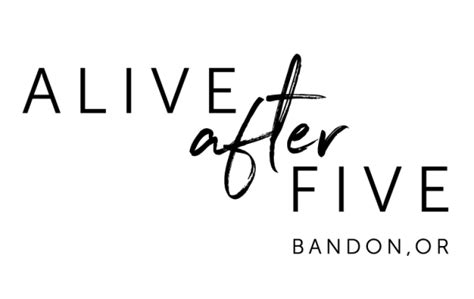 Alive After Five Greater Bandon Association