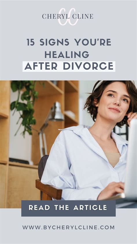 15 Signs Youre Healing After Divorce Divorce Marriage Help