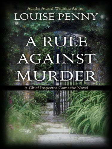 A Rule Against Murder By Louise Penny July 192009 Louise Penny Books