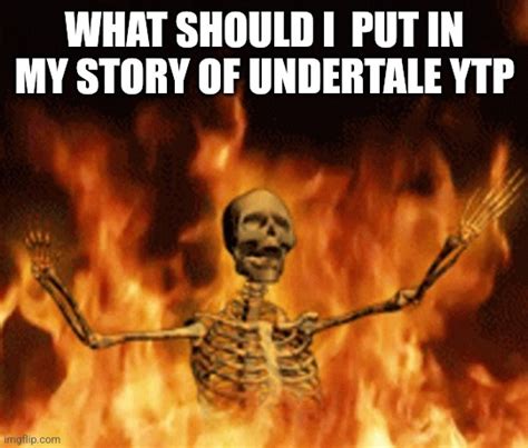 Skeleton Burning In Hell Imgflip