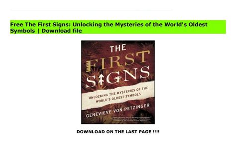 Free The First Signs Unlocking The Mysteries Of The Worlds Oldest
