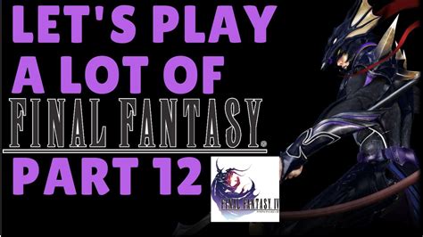 Check spelling or type a new query. Let's Play A LOT of Final Fantasy: Final Fantasy IV Part ...