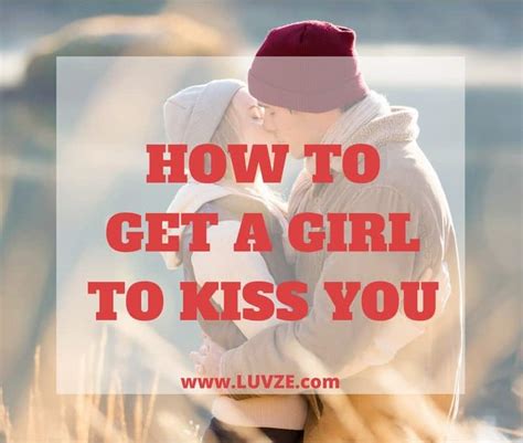 how to get a girl to kiss you without asking