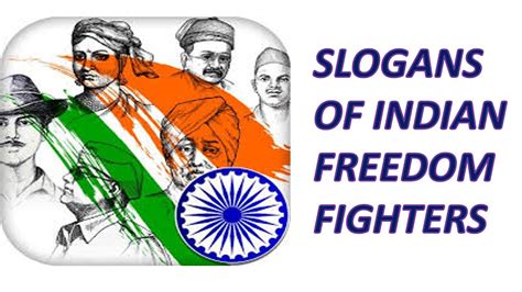 Slogans Of Indian Freedom Fighters Paragraph On Freedom Fighters Lines On Freedom Fighters