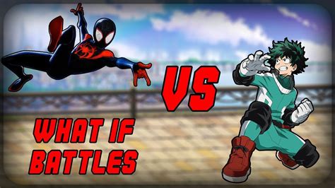 Deku Vs Spider Man Miles Morales My Hero Academia What If Battles