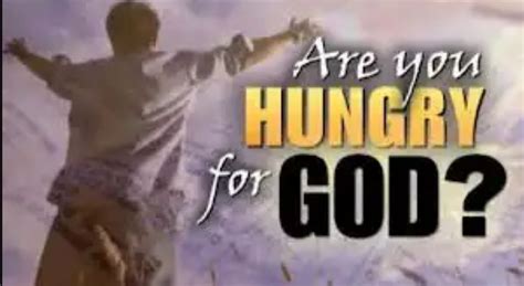 Are You Hungry For God Heavenly Treasures Ministry