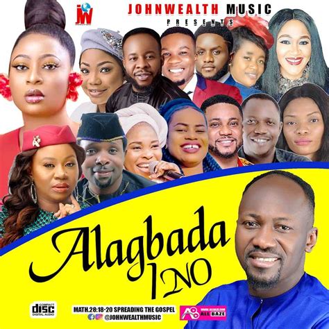 Nigeria Gospel Mixtape Mp3 Download Johnwealth Music Latest Mixtape Alagbada Ina