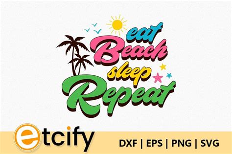 Eat Beach Sleep Repeat Svg Summer Svg Graphic By Etcify · Creative Fabrica