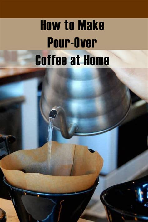 How To Make Pour Over Coffee At Home Manual Drip Pour Over Coffee
