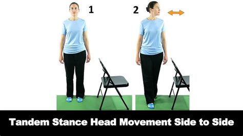The Tandem Stance With Head Movements Side To Side Is A Great Way To