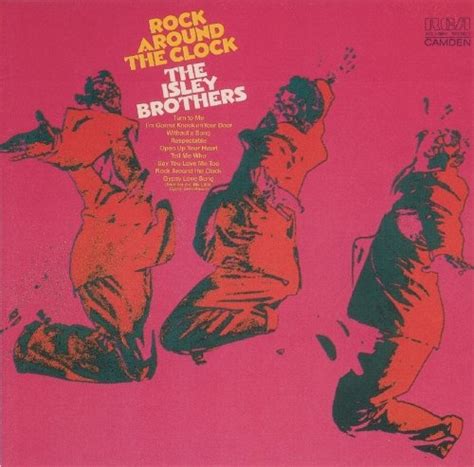 Rock Around The Clock The Isley Brothers Songs Reviews Credits