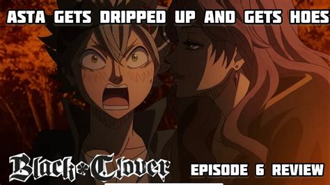 Asta Gains Drip And Rizz Black Clover Ep 6 Review Youtube