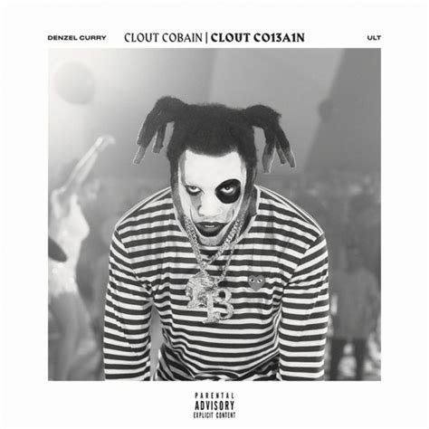 Denzel Curry Clout Cobain Clout Co13a1n Digital Single 2018