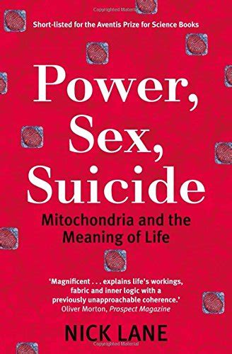 Power Sex Suicide Mitochondria And The Meaning Of Life Lane Nick 8601404328305