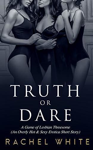 Truth Or Dare By Rachel White Goodreads