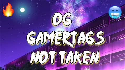 Og Gamertags Not Taken 2023 August Youtube