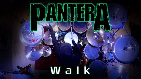 265 Pantera Walk Drum Cover Youtube