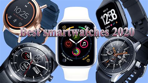 Best Smartwatches 2020 The Ultimate Buyers Guide To The Top