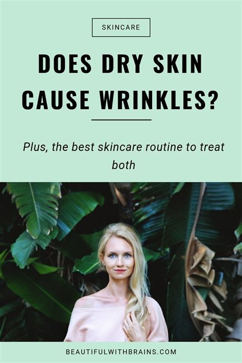 Does Dry Skin Cause Wrinkles Dry Skin Causes Dry Skin Routine Skin