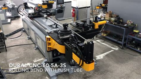 Cnc A S Cnc Tube Bending Machine Rolling Bend With Push Tube Dural Machinery Youtube