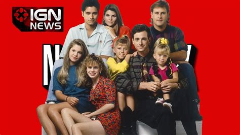 Netflix Full House Revival Is Officially Happening Ign News Ign