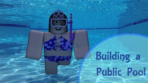 Building A Public Pool Roblox Studio Youtube