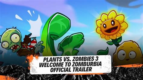Plants Vs Zombies 3 Welcome To Zomburbia Official Trailer Youtube