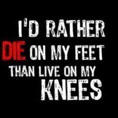 Reagan talsk of those who would rather live on their knees than die on their feet. Inspirational Quotes on Pinterest | Inspirational quotes ...
