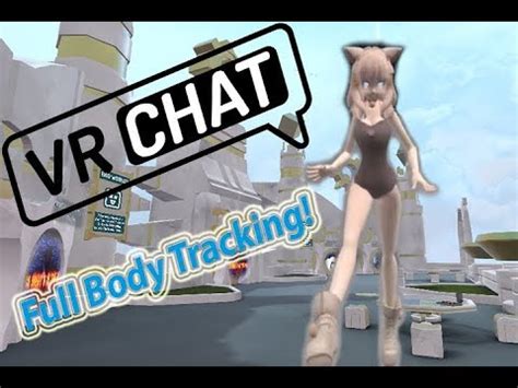 VRChat First Moments In VRChat With Full Body Tracking Virtual