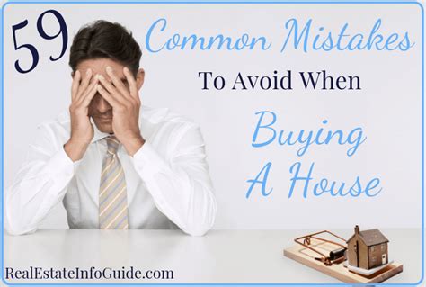 59 common mistakes to avoid when buying a house real estate info guide