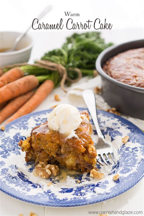 Warm Caramel Carrot Cake Garnish And Glaze Garnish And Glaze