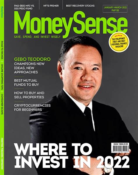 Moneysense Q1 2022 Features Gibo Teodoro Moneysense Philippines