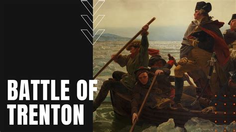 Battle Of Trenton George Washington Leads A Much Needed Victory Youtube