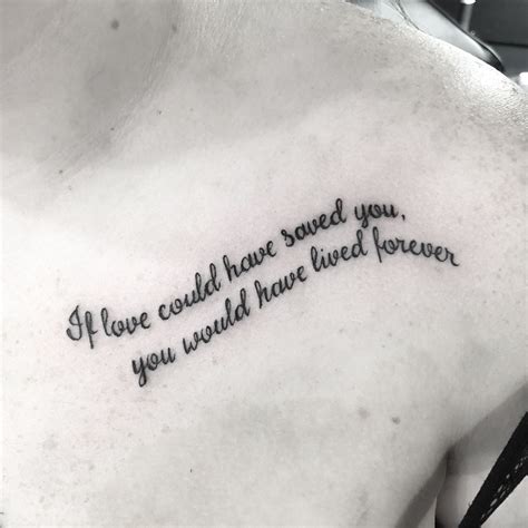 The next day he uploaded a picture of them two, and he captioned it with this quote. If love could have saved you , you would have loved forever | Tattoo quotes, Forever tattoo ...