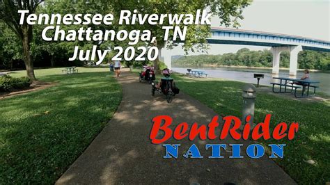 Tennessee Riverwalk Chattanooga Tn Recumbent Trike Ride July 2020