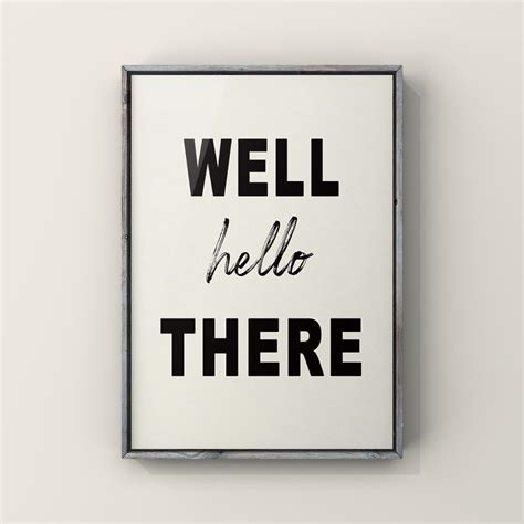 Well Hello There Printable Art Digital Download Poster Etsy