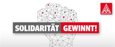 Checklisten der ig metall jugend. „Solidarität gewinnt!" IG Metall Baden-Württemberg | WeAct