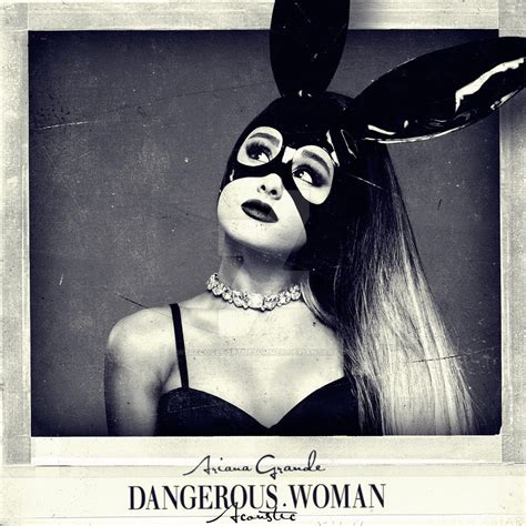 Ariana Grande Dangerous Woman Acoustic Album By