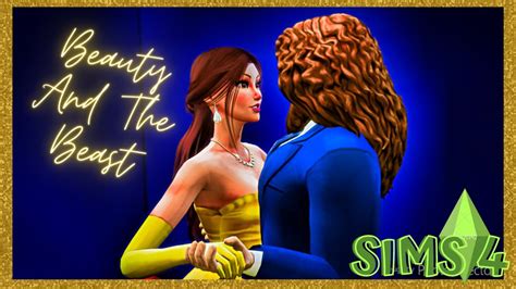 Beauty And The Beast Sims 4 Love Story Youtube